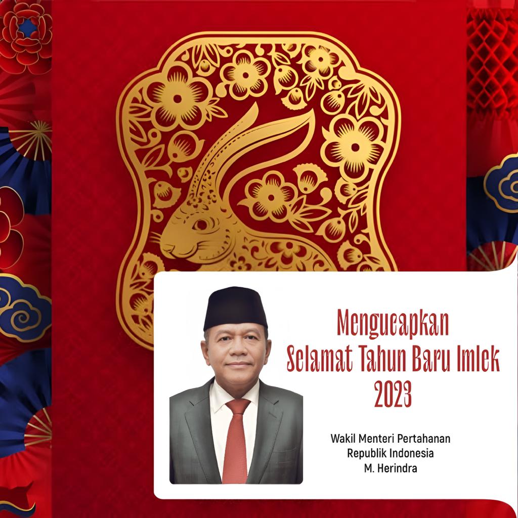 Wakil Menteri Pertahanan Republik Indonesia M. Herindra Mengucapkan Selamat Tahun Baru Imlek 2023